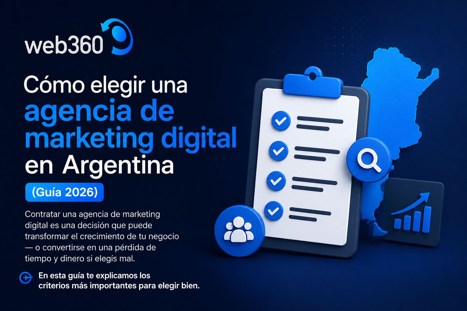 Cómo elegir una agencia de marketing digital en Argentina — Guía 2026 — Web360