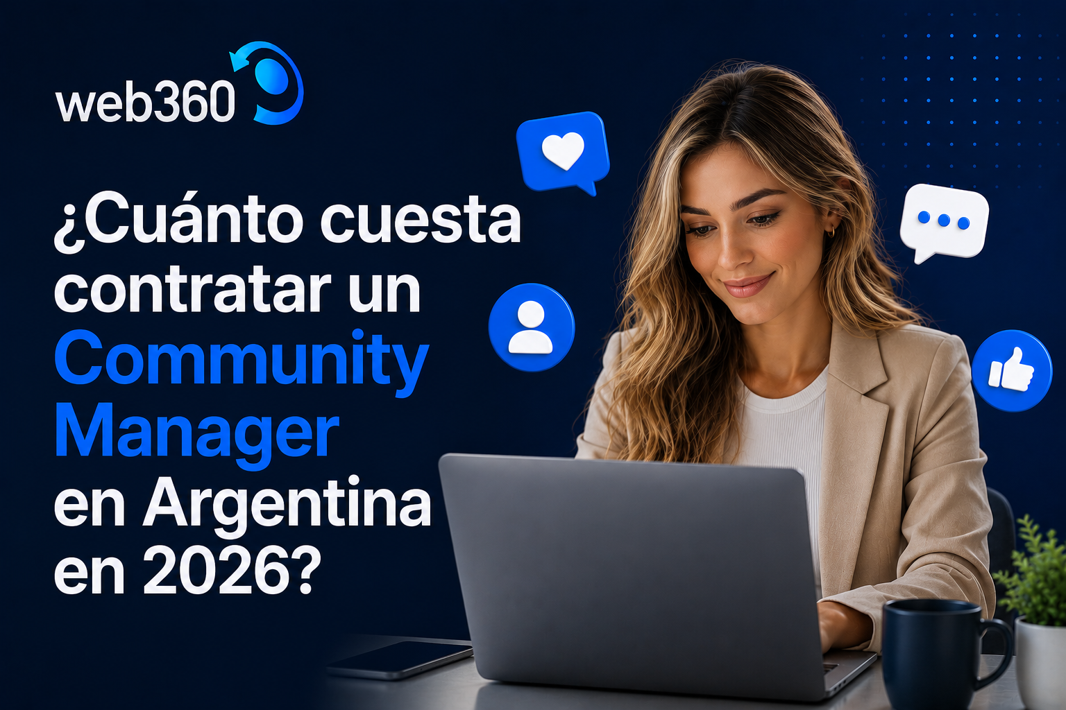 ¿Cuánto cuesta contratar un Community Manager en Argentina en 2026?